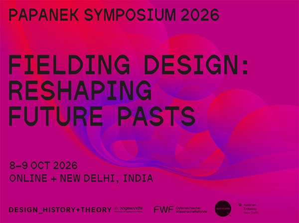 Veranstaltungsplakat Papanek Symposium
                                          2026, Fielding Design: Reshaping future pasts