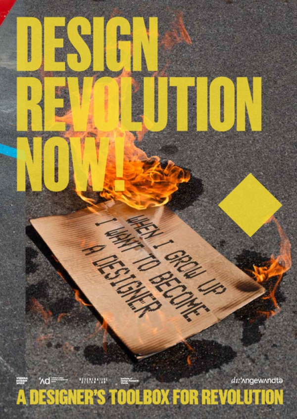 Text: Design Revolution Now! A Designer`s Toolbox for Revolution. A burning piece of paper lies on the ground, text
                                                   written on it says: When I grow up I want to become a designer.