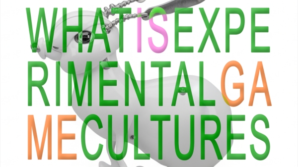 Veranstaltungsplakat What is experimental Game Cultures mit einem Roboterhasen
und Schriftzug