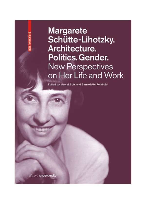 Book cover with a picture of Margarete
                                          Schütte-Lihotzky.